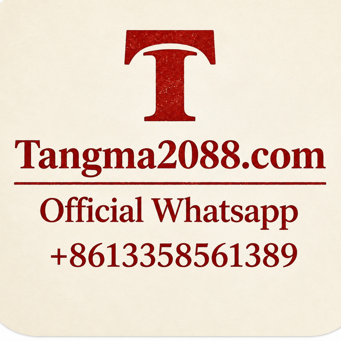 tangma2088 Official WhatsApp Support +8613358561389 